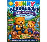 Sunny Bear Buddies: Outdoor Adventures Coloring Book (Sunny Bear Buddies Coloring Books)
