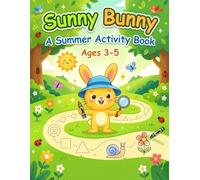 Sunny Bunny Summer Activity Book for Kids Ages 3-5: Trace, Color, Learn and Have Fun with Preschool Activities