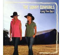 Sunny Cowgirls, the - Long Five Days