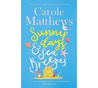 Sunny Days and Sea Breezes: The PERFECT feel-good, escapist read from the Sunday Times bestseller