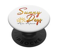 Sunny Days Are Ahead - Regalo inspirador motivacional PopSockets PopGrip Adhesivo