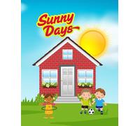 Sunny Days: Fun In The Sun Activities, Let's Play Outside, Cute Kids Coloring Book, 50 Outside Designs, 8.5 x 11 inches