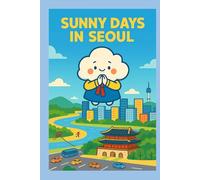 Sunny Days in Seoul