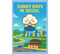 Sunny Days in Seoul