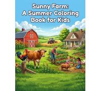 Sunny Farm: A Summer Coloring Book for Kids