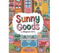 Sunny Goods: Cozy Coloring for Calm Days
