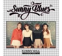 Sunny Hill - Sunny Blues (1st Album Part B)