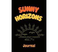 Sunny Horizons: A Journal for Overcoming Shame and Embracing Self-Worth: 214 pages, 6×9 inches and a Glossy Book Cover.