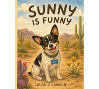 Sunny is Funny: A Heartwarming Story About Finding a Forever Family: 1 (Sunny's Adventures)