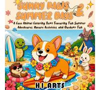 Sunny Paws & Summer Days: A Cute Animal Coloring Book Featuring Fun Summer Adventures, Nature Activities, and Outdoor Fun (Cozy Travel Days)