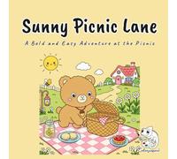 Sunny Picnic Lane: An Adorable Kawaii Coloring Book for Adults, Teens, and Kids Featuring Basil, Linny, and Pippa in 40 Cute Cottagecore Picnic Scenes for Stress Relief and Summer Gifting
