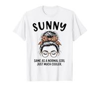 Sunny Same As A Normal Girl Just Mucho Cool Girl Name Camiseta