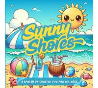 Sunny Shores: Kids Summer Beach Coloring Book, Bold and Easy Designs, Unique and Fun-To-Color Coloring Pages, Great for Kids To Color When Bored, ... Coloring Book (Fun Summer Coloring For Kids)