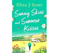 Sunny Skies and Summer Kisses (Life on the Moors)