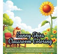 Sunny Skies Classroom Coloring: A cute coloring book for kids, kawaii coloring book, bold and easy designs, coloring book for adults and kids