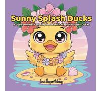 Sunny Splash Ducks: A Cute Rubber Duck Coloring Book for Adults and Kids with Cozy Summer & Kawaii Fun