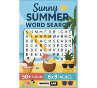 Sunny Summer Word Search: 50+ Summer-Themed Word Games | Beach Days, Vacations, Ice Cream... | Fun Vacation Activity Book For Kids