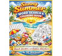 Sunny Summer Word Search & Coloring Book: Summer Fun Word Searches & Relaxing Coloring Pages for Beach, Vacation, and Outdoor Adventures