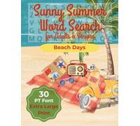 Sunny Summer Word Search for Adults and Seniors: Beach Days - 65 Extra Large Print Puzzles with Solutions | Relaxing Brain Games | 30 PT Large Print Word Search Book for Adults and Seniors