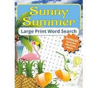 Sunny Summer Word Search Large Print: A Relaxing Summer Word Search Featuring 101 Large Print Puzzles Packed With Beaches, BBQs, Adventure, And Summer ... | Solutions Included (Large Print Titles)