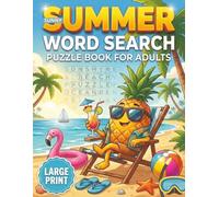 SUNNY SUMMER WORD SEARCH: LARGE PRINT PUZZLE BOOK FOR ADULTS, SENIORS & TEENS - SUMMER FUN & RELAXING WORD SEARCH BRAIN GAMES FOR STRESS RELIEF, TRAVEL & BEACH VACATIONS