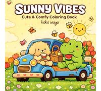 sunny vibes coloring book: Bright summer scenes for relaxing creativity and cheerful mood boosting art