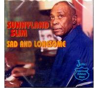 Sunnyland Slim - Sad & Lonesome