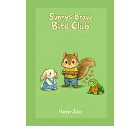 Sunny's Brave Bite Club: A Picky Eater Book About Trying New Foods (Sunny's Brave Club)
