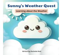 Sunny's Weather Quest: Learning about the Weather