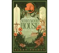 Sunnywood House: A British Cozy Fantasy About Retired Adventurers and Found Family: 1
