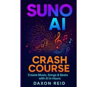 SUNO AI CRASH COURSE: Create Music, Songs & Beats with AI in Hours