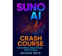SUNO AI CRASH COURSE: Create Music, Songs & Beats with AI in Hours