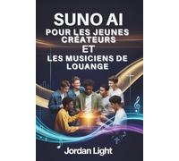 Suno AI pour les Jeunes Créateurs et les Musiciens de Louange: De l'inspiration à la louange, créez des chants empreints de foi en quelques minutes.