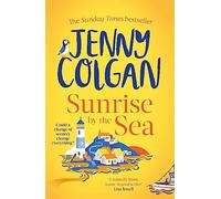 Sunrise by the Sea: An escapist, sun-filled summer read by the Sunday Times bestselling author (Little Beach Street Bakery)