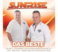 Sunrise - Die Schlagerstars aus Südtirol - Das Beste