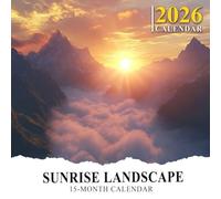 Sunrise Landscape Calendar 2026: Quiet moments and glowing skies at the break of each day
