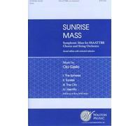 Sunrise Mass. Chœur Mixte et Ensemble. Vocal Score