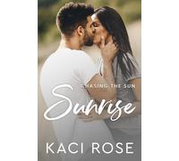 Sunrise: Movie Star, Fake Relationship Romance (Chasing The Sun)