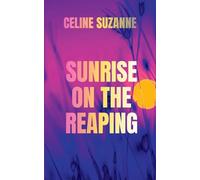 Sunrise on the Reaping: The Hunger Games