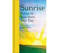 Sunrise: Poems To Kick-start Your Day
