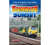 Sunrise Sunset UK Volume 6 - A Day at Rugeley Trent Valley