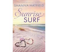 Sunrise Surf: A Sweet Beach Romance: 3 (Love on the Beach)