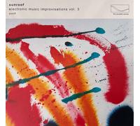 Sunroof – Electronic Music Improvisations Vol. 3 – Vinilo LP Ed. limitada