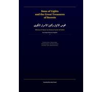 Suns of Lights and the Great Treasures of Secrets: A Translation of Shams al-Anwar wa Kunuz al-Asrar al-Kubra: The Divine Names, Planetary Magic, ... Islamicate Occult Manuscripts in Translation)