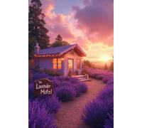 Sunset at the Lavender Motel