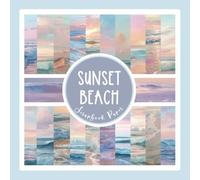 Sunset Beach Scrapbook Paper: Watercolor Ocean Waves Pattern Craft Paper Pad For Scrapbooking, Mixed Media, Origami, Junk Journals & Paper Crafts; 8.5x8.5