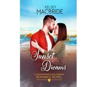 Sunset Dreams: A Contemporary Clean Christian Romance Novel (Sunset Series)