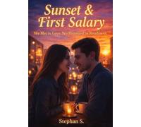 Sunset & First Salary: We Met in Love. We Reunited In Readiness.