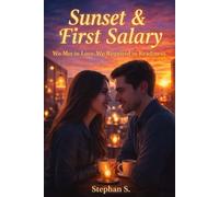 Sunset & First Salary:: We Met in Love. We Reunited In Readiness.