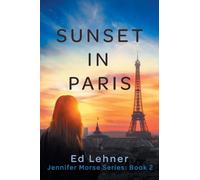 Sunset in Paris (2) (The Jennifer Morse)